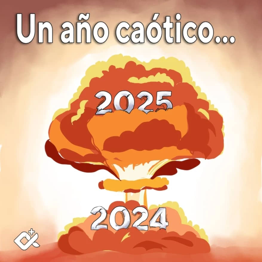 Un 2024 caótico… y un 2025 que promete más desorden!