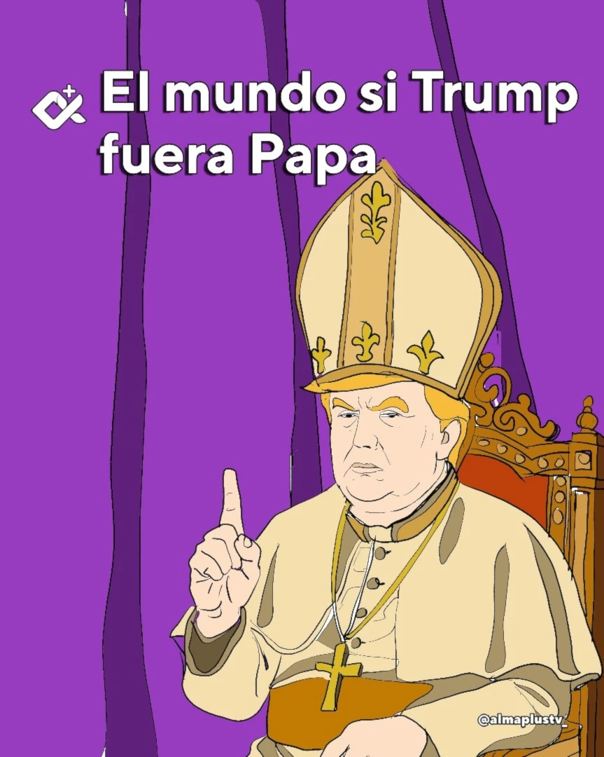 ¿Trump como Papa?