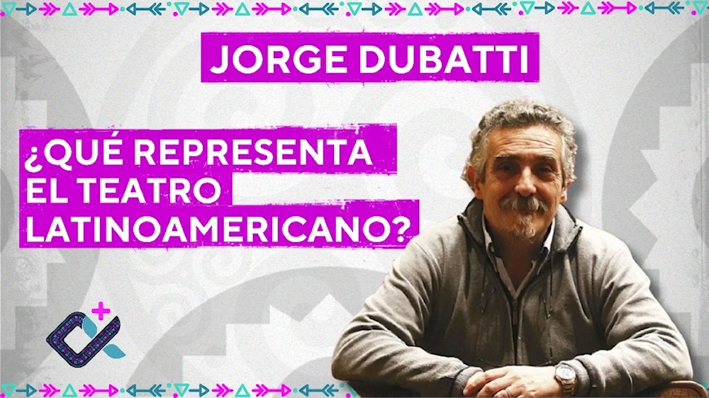 Jorge Dubatti: El espectador es un sujeto político de la cultura