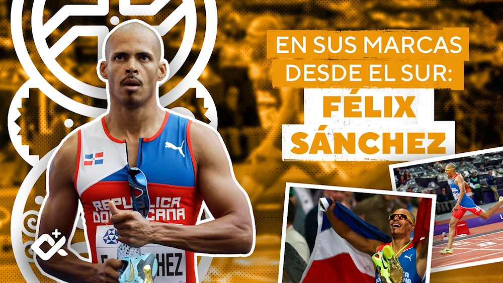 En sus marcas desde el Sur: Félix Sánchez